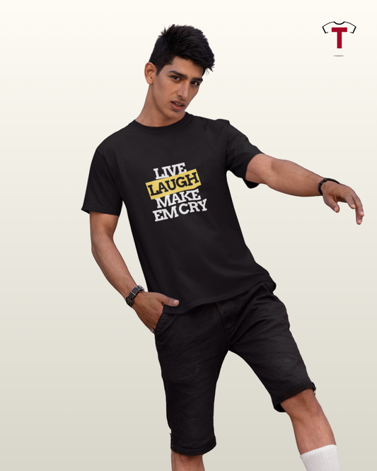 Black Live Laugh Make em Cry Unisex Cotton T-Shirt