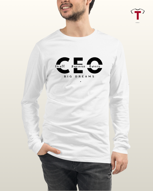White CEO Big Dreams Unisex Long Sleeves Shirt